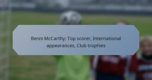 Benni McCarthy: Top scorer, International appearances, Club trophies