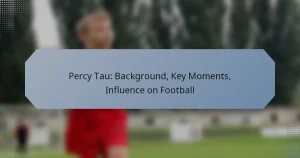 Percy Tau: Background, Key Moments, Influence on Football