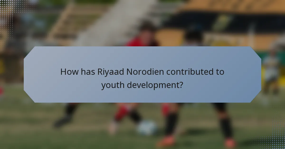 How has Riyaad Norodien contributed to youth development?