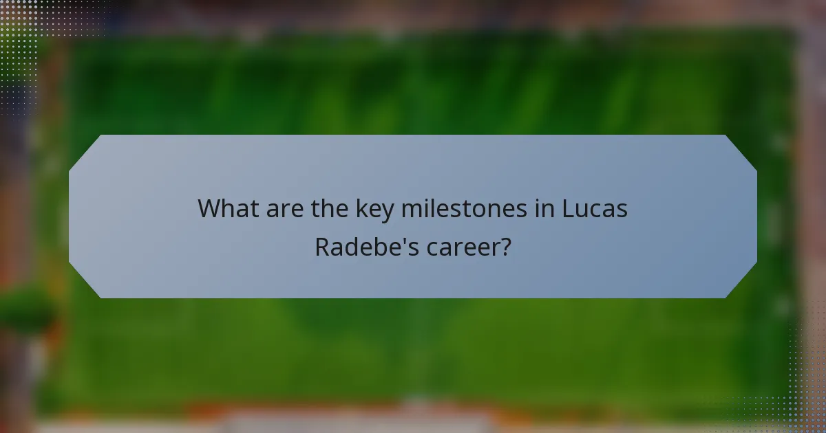 What are the key milestones in Lucas Radebe's career?