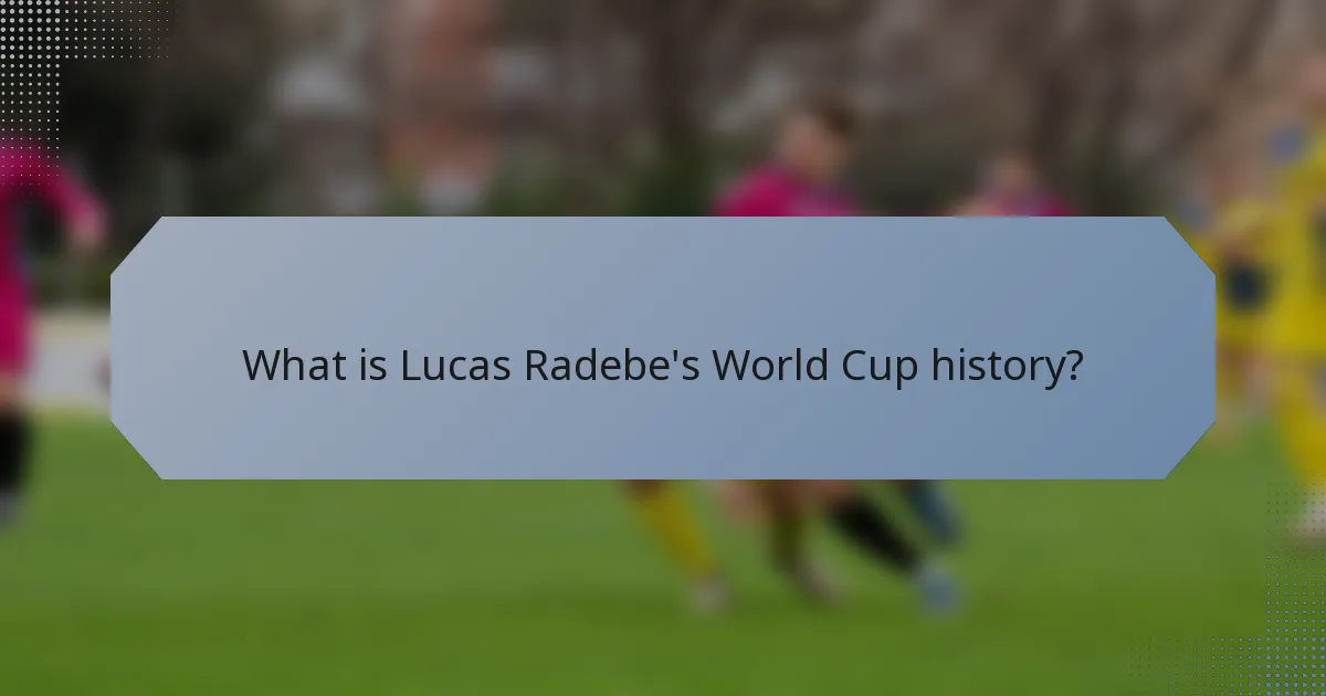 What is Lucas Radebe's World Cup history?